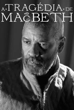 tragédia macbeth torrent - filmes Denzel Washington recentes